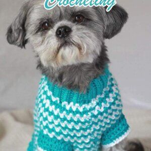 Dog Sweaters Crocheting: Sweaters will Make Your Dog Smile with Delight: Dog Boo